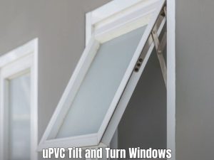 uPVC Tilt and Turn Windows